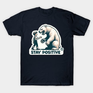 STAY POSITIVE T-Shirt